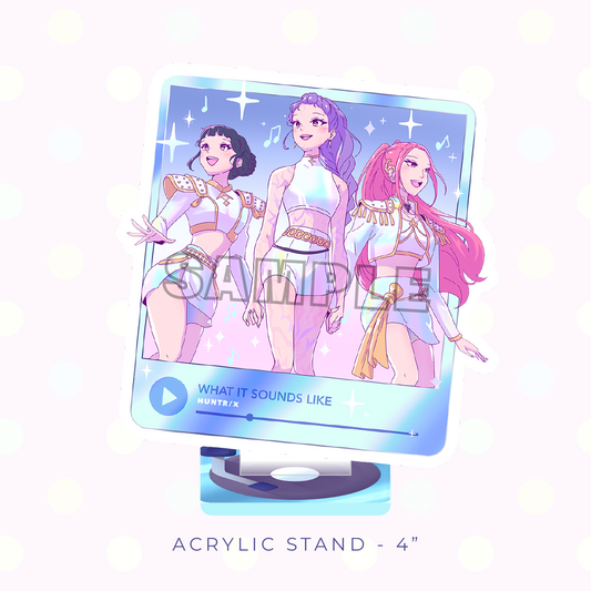 WH4T 1T S0UNDS L1K3 Acrylic Stand (PRE-ORDER)